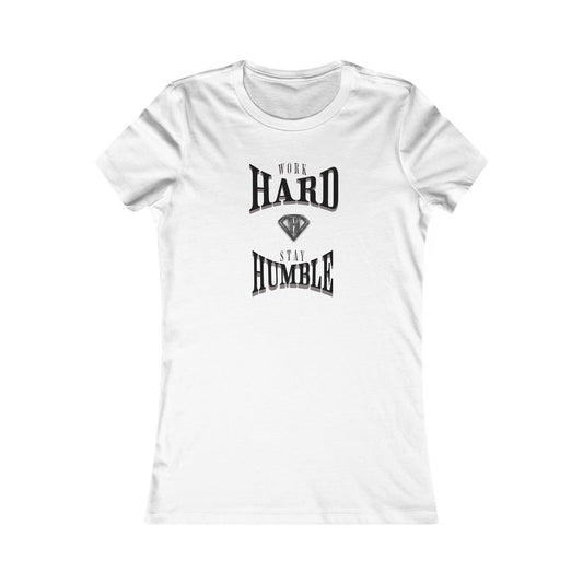 White "Work Hard Stay Humble " Self Expression Women's Tees