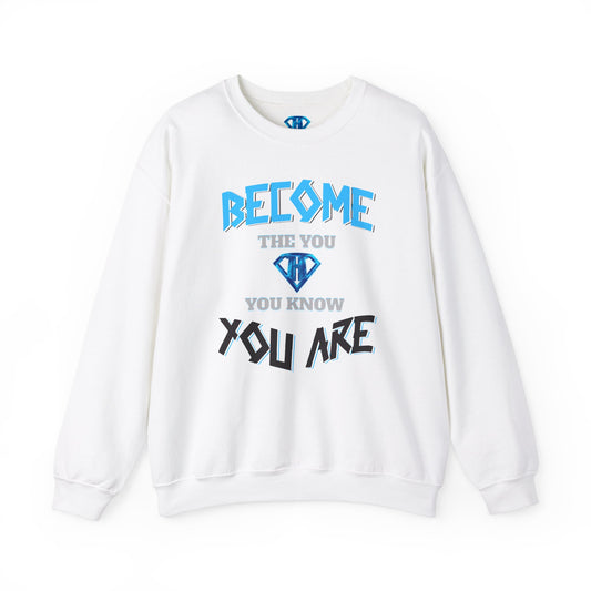 White "Become The You, You Know You Are" Positivity Sweaters