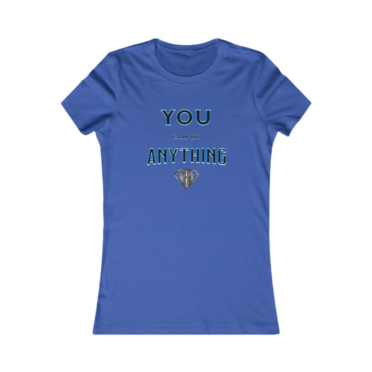 Blue "You Can Do Anything" Self Expression Women's Tees