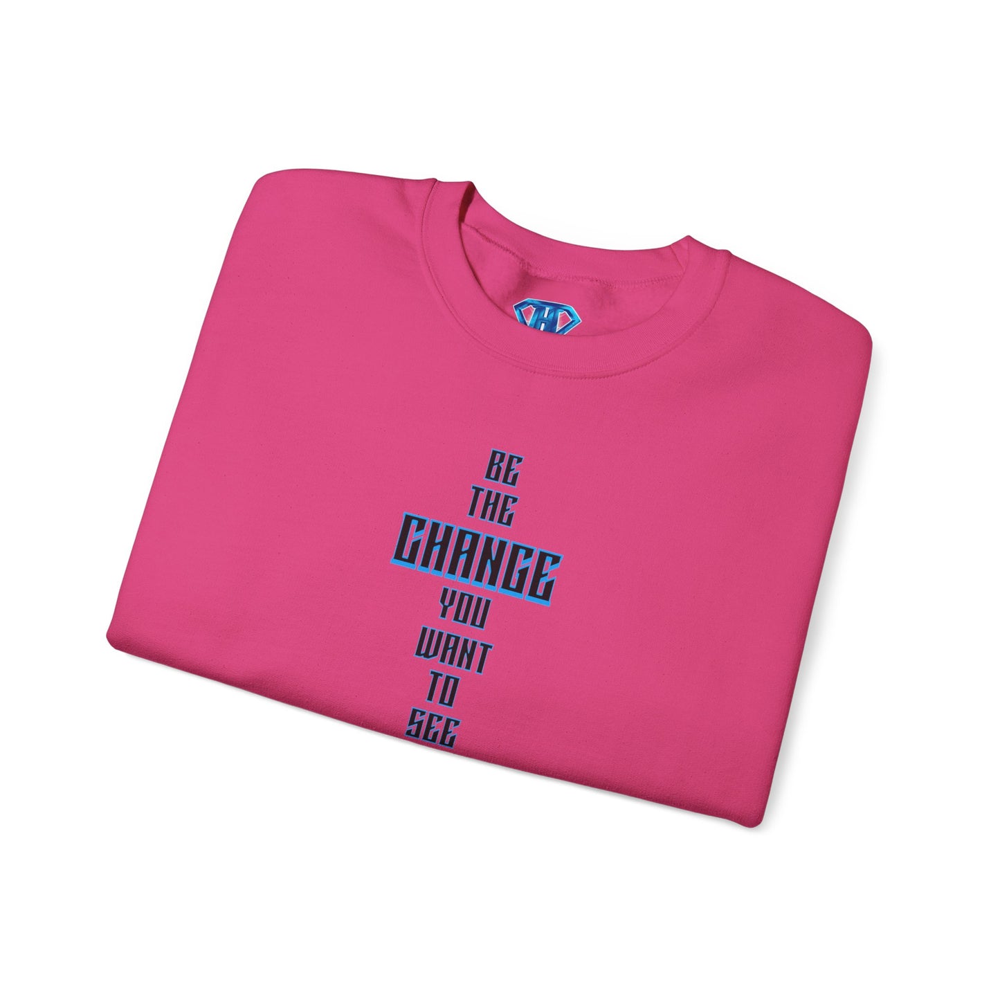 Hot Pink "Be The Change You Want To See In The World" Positivity Sweaters