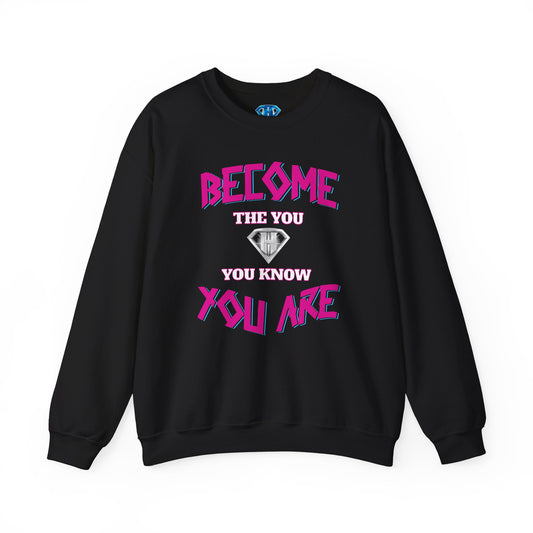 Black & Pink "Become The You, You Know You Are" Positivity Sweaters