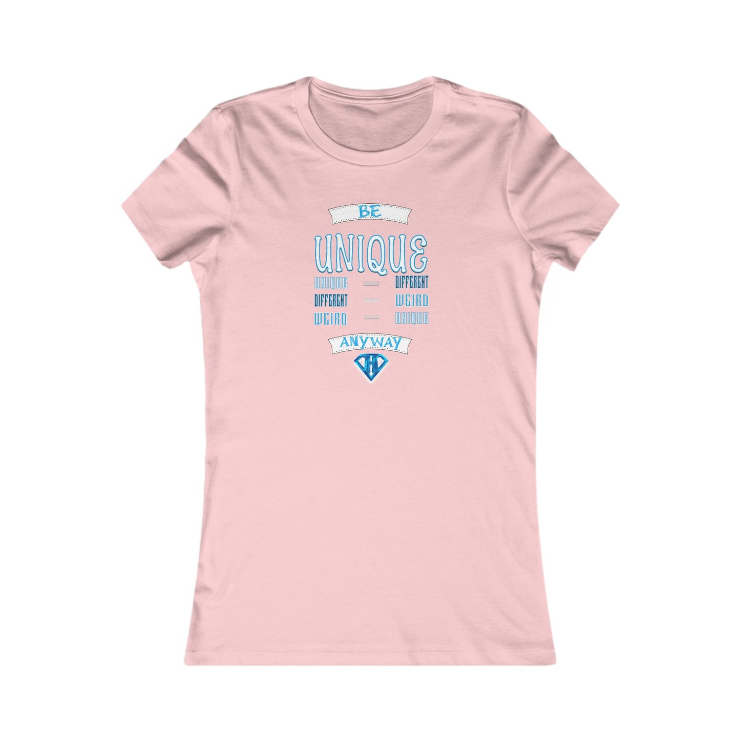 Light Pink "Be Unique Anyway" Self Expression Women's Tees