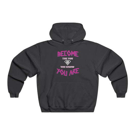 Black & Pink "Become The You, You Know You Are" Motivational Hoodies