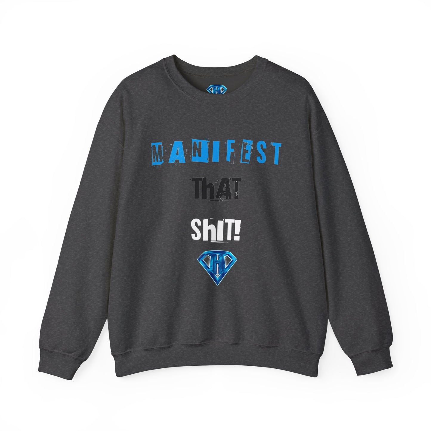 Grey "Manifest That Shit" Positivity Sweaters