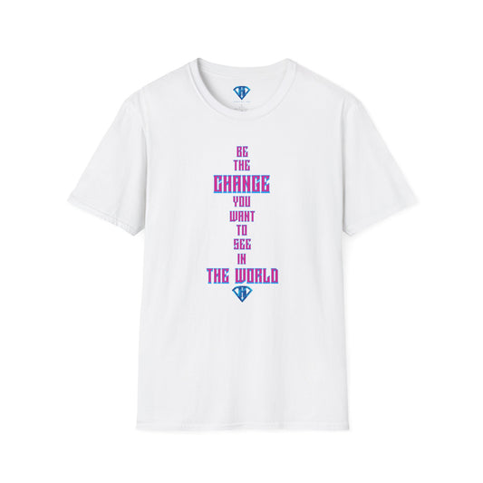 White & Pink "Be The Change You Want To See In The World" Inspirational T-Shirt