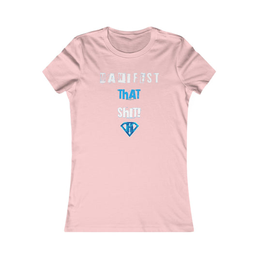 Light Pink "Manifest That Shit" Self Expression Women's Tees