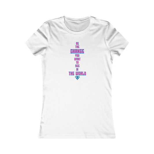 White & Pink  "Be the Change You Want To See In The World" Self Expression Women's Tees