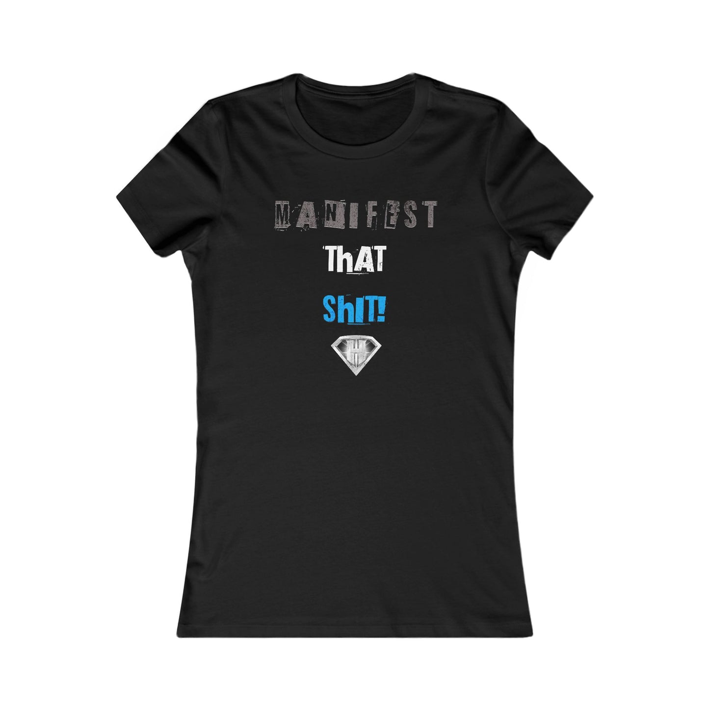 Black "Manifest That Shit" Self Expression Women's Tees