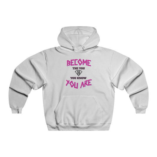 White & Pink "Become The You, You Know You Are" Motivational Hoodies