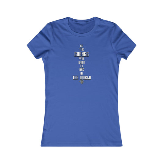 Blue "Be the Change You Want To See In The World" Self Expression Women's Tees