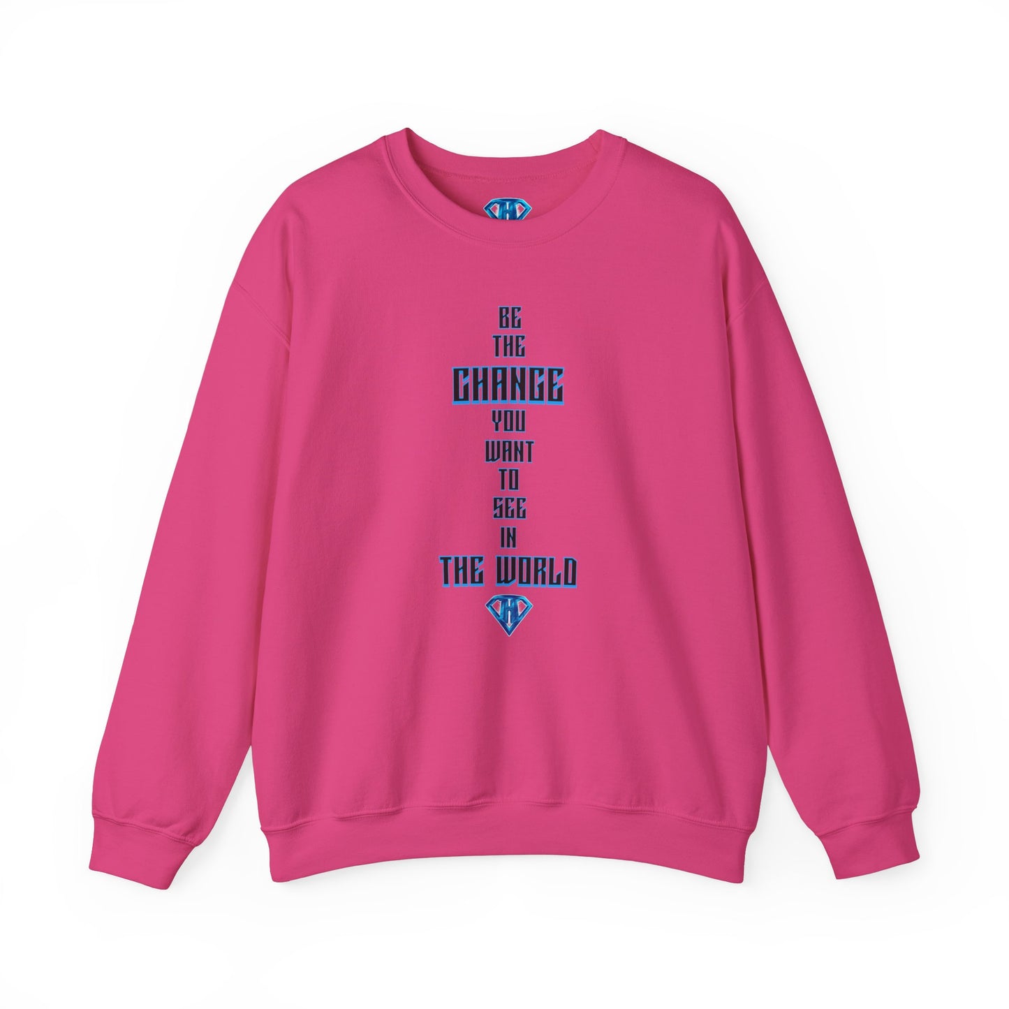 Hot Pink "Be The Change You Want To See In The World" Positivity Sweaters