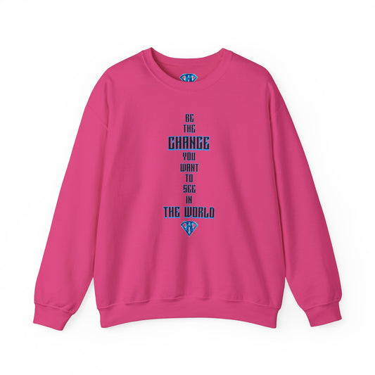 Hot Pink "Be The Change You Want To See In The World" Positivity Sweaters