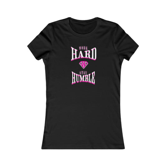 Black & Pink "Work Hard Stay Humble" Self Expression Women's Tees