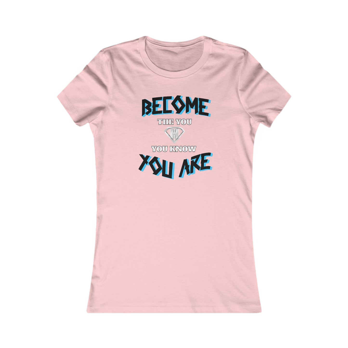 Light Pink "Become the You, You Know You Are" Self Expression Women's Tees