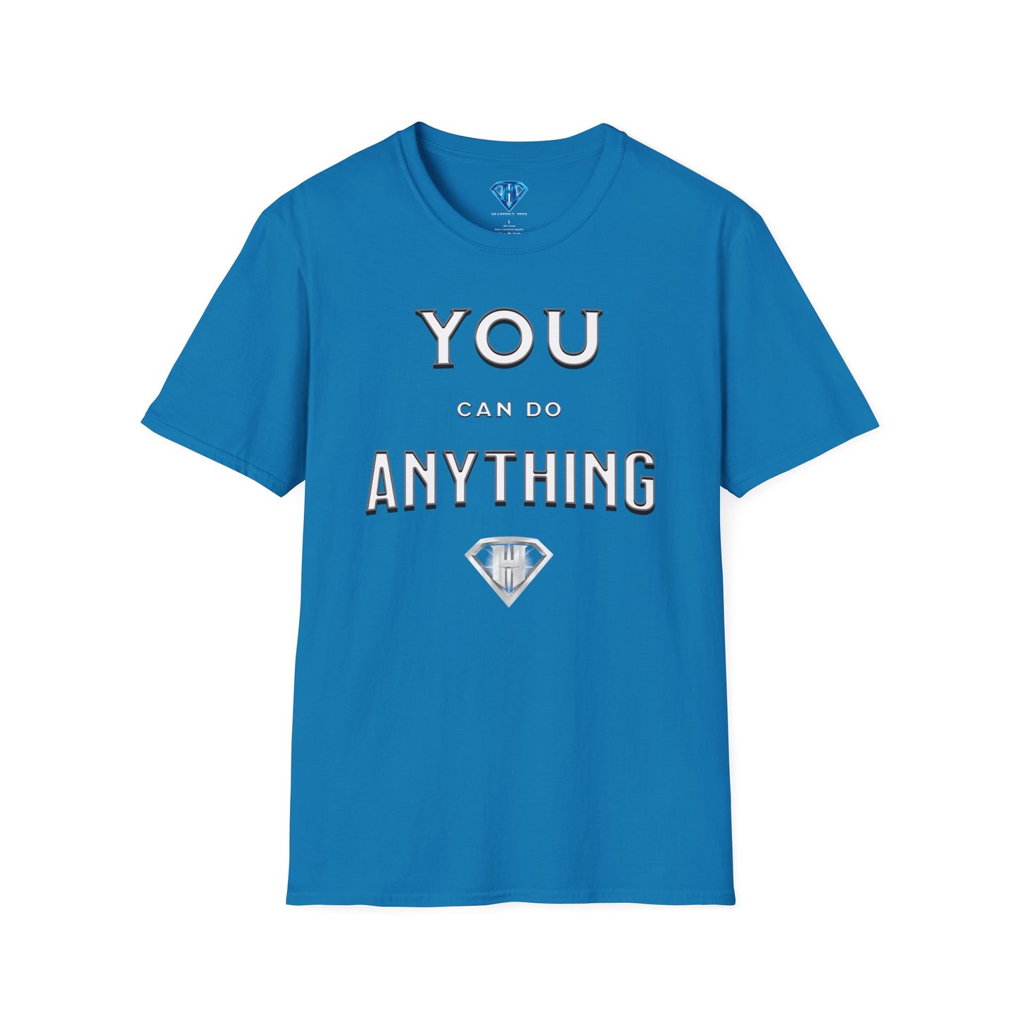 Sapphire  "You Can Do Anything" Inspirational T Shirt