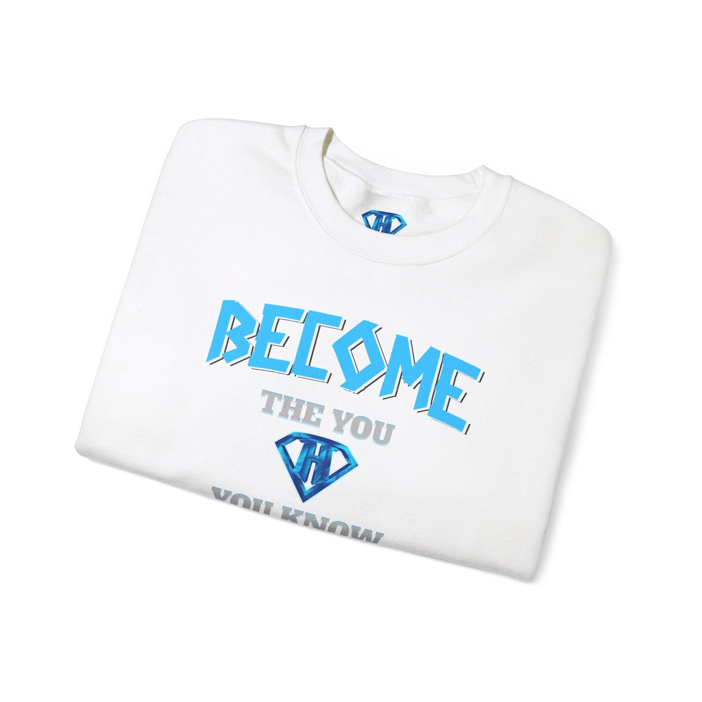 White "Become The You, You Know You Are" Positivity Sweaters