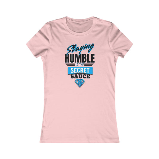 Light Pink "Staying Humble Is The Secret Sauce" Self Expression Women's Tees