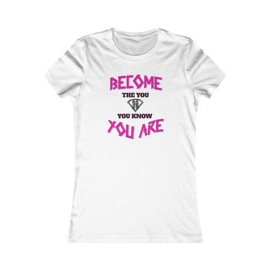 White & Pink "Become the You, You Know You Are" Self Expression Women's Tees