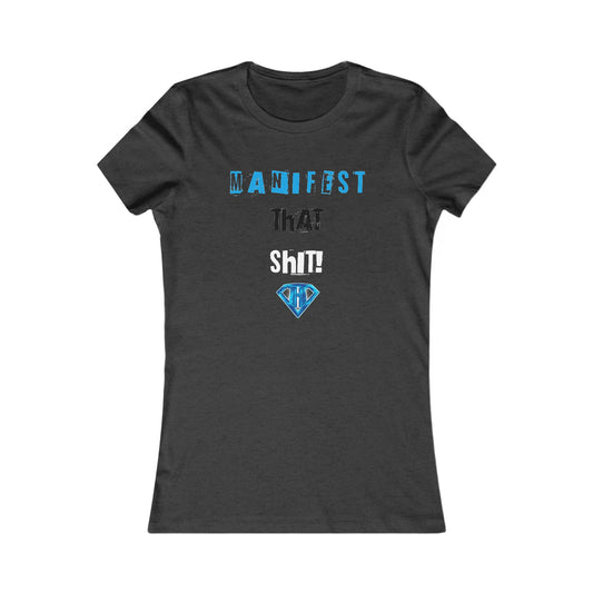 Grey "Manifest That Shit" Self Expression Women's Tees