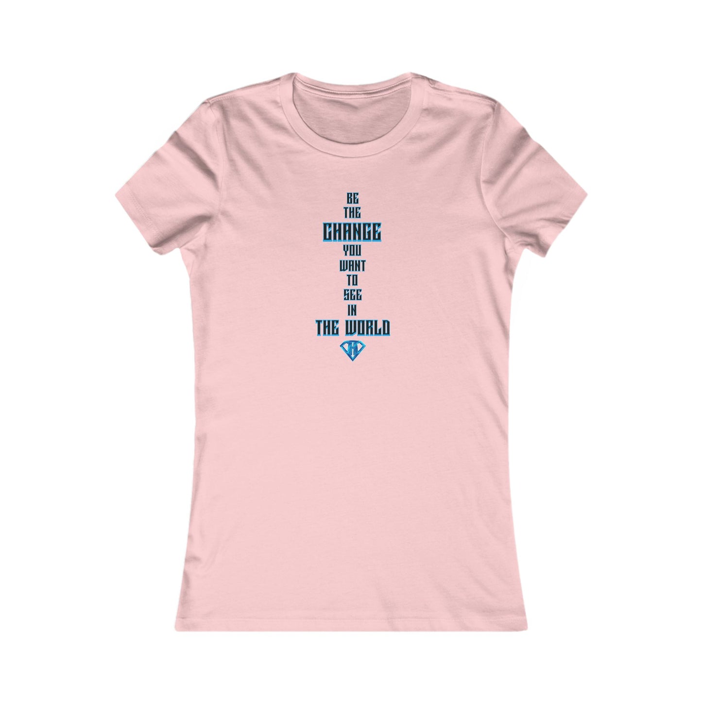 Light Pink "Be the Change You Want To See In The World" Self Expression Women's Tees