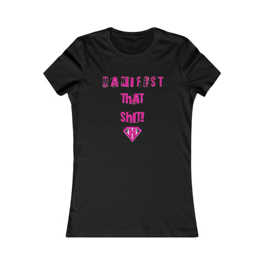 Black & Pink "Manifest That Shit" Self Expression Women's Tees