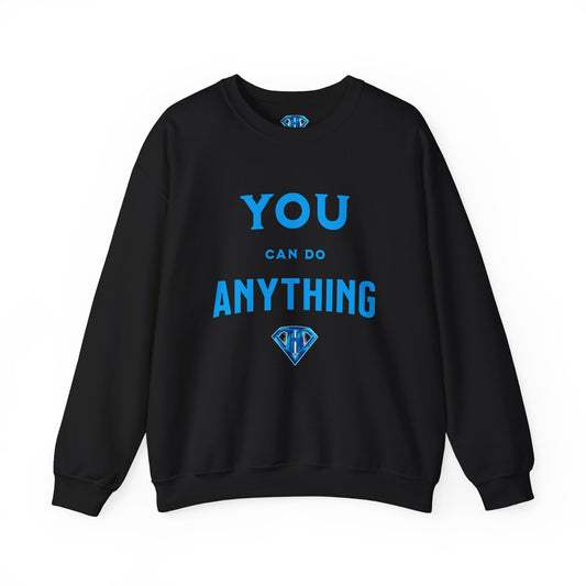 Black "You Can Do Anything" Positivity Sweaters