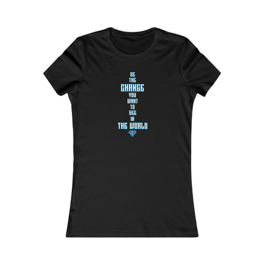 Black "Be the Change You Want To See In The World" Self Expression Women's Tees