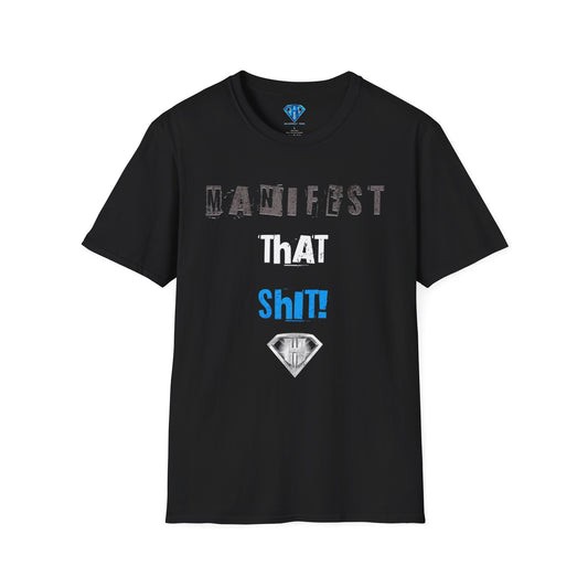 Black "Manifest That Shit" Inspirational T-Shirt