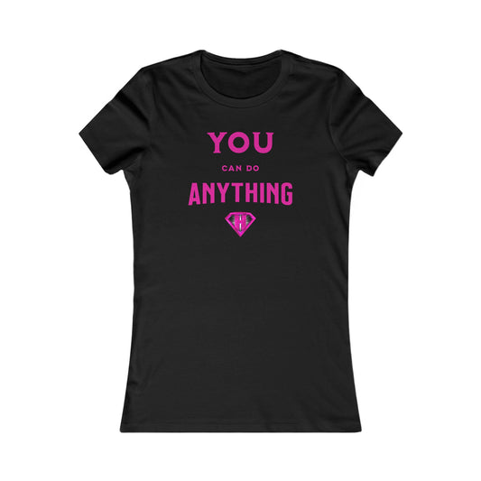 Black & Pink "You Can Do Anything" Self Expression Women's Tees