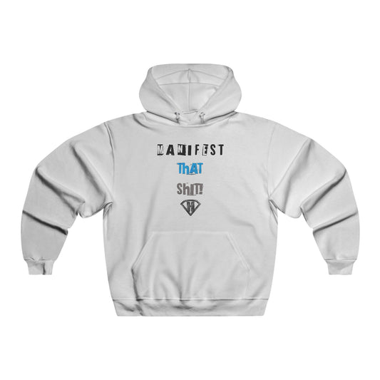 White "Manifest That Shit" Motivational Hoodies