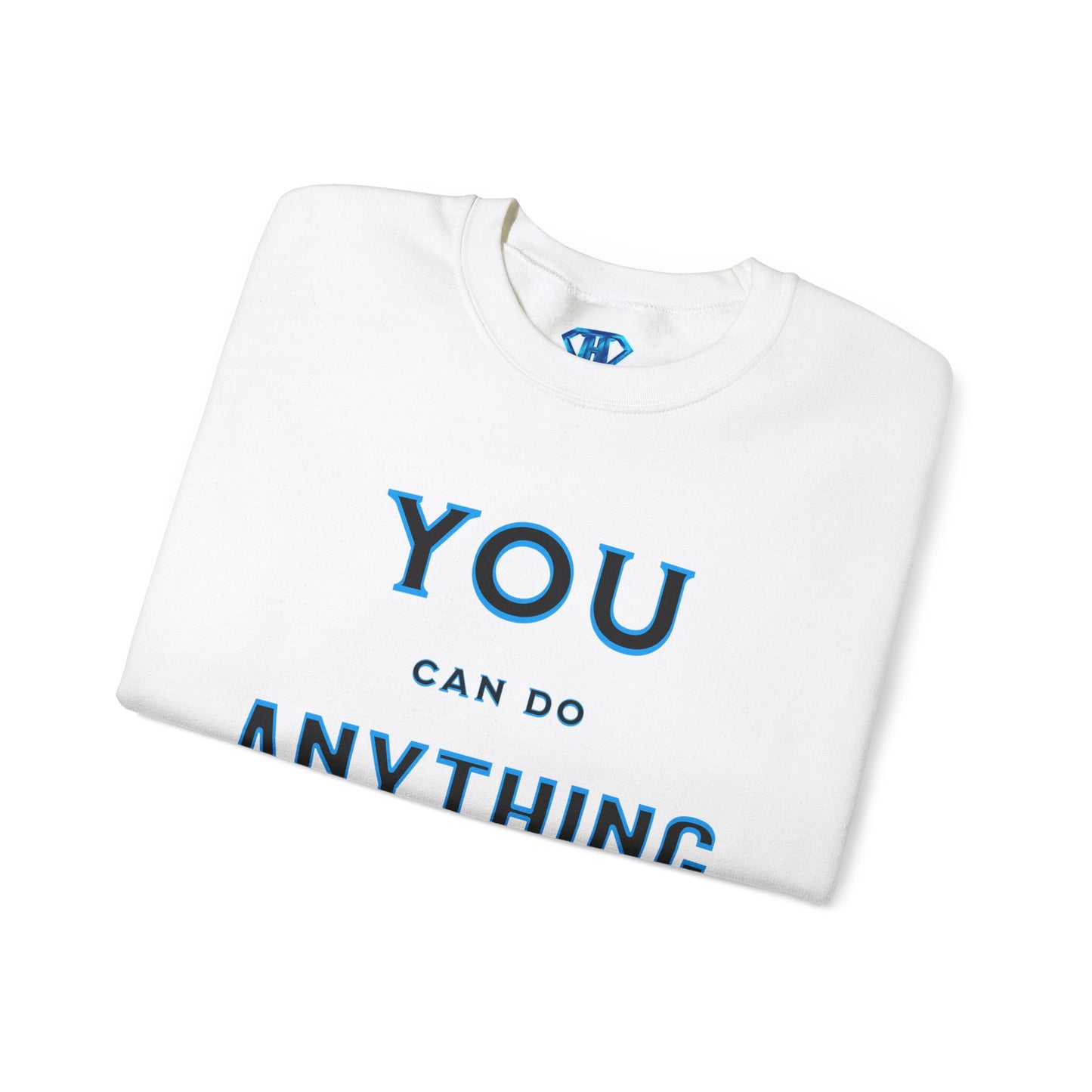 White "You Can Do Anything" Positivity Sweaters