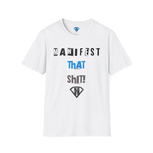 White "Manifest That Shit" Inspirational T-Shirt