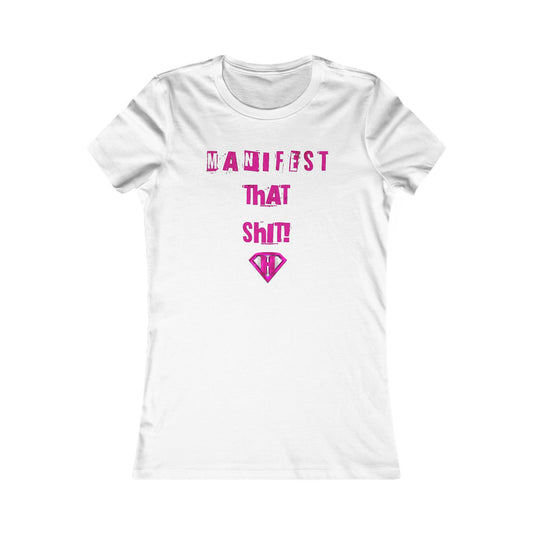 White & Pink "Manifest That Shit" Self Expression Women's Tees