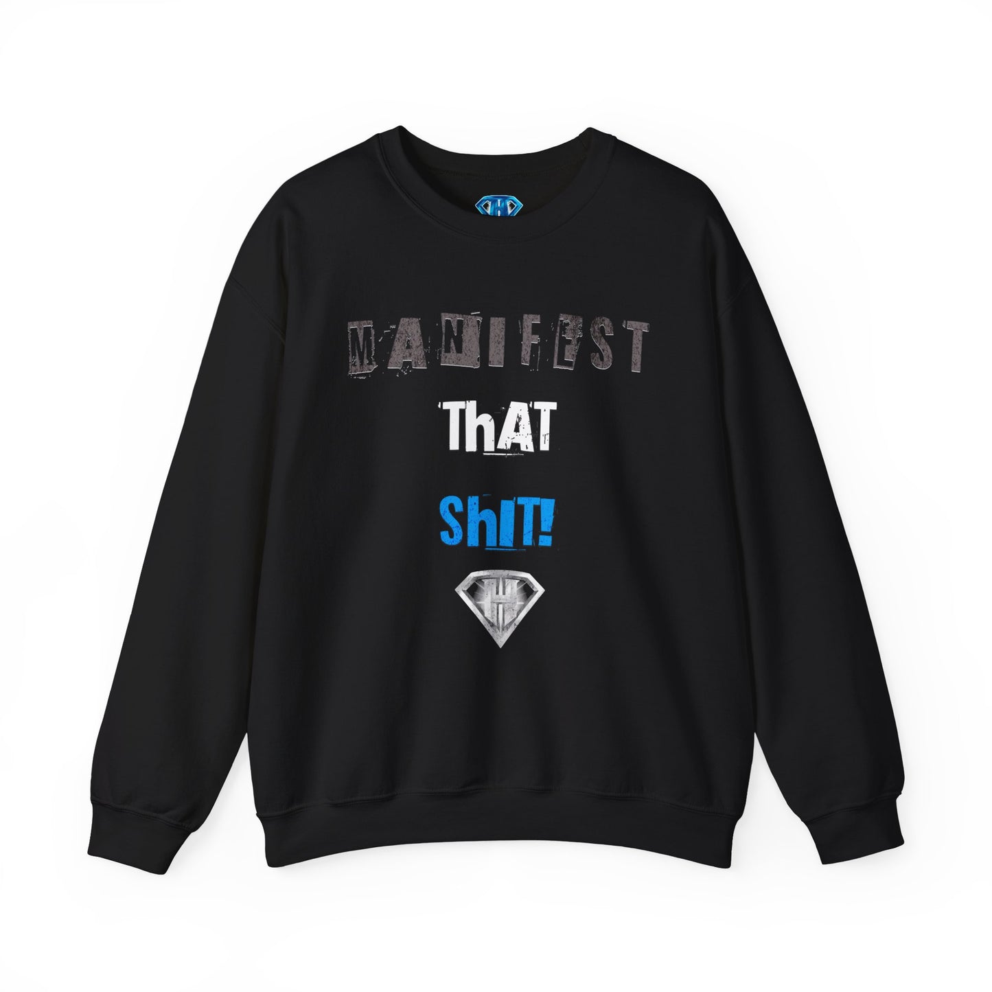 Black "Manifest That Shit" Positivity Sweaters