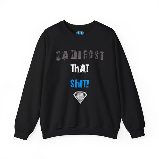 Black "Manifest That Shit" Positivity Sweaters