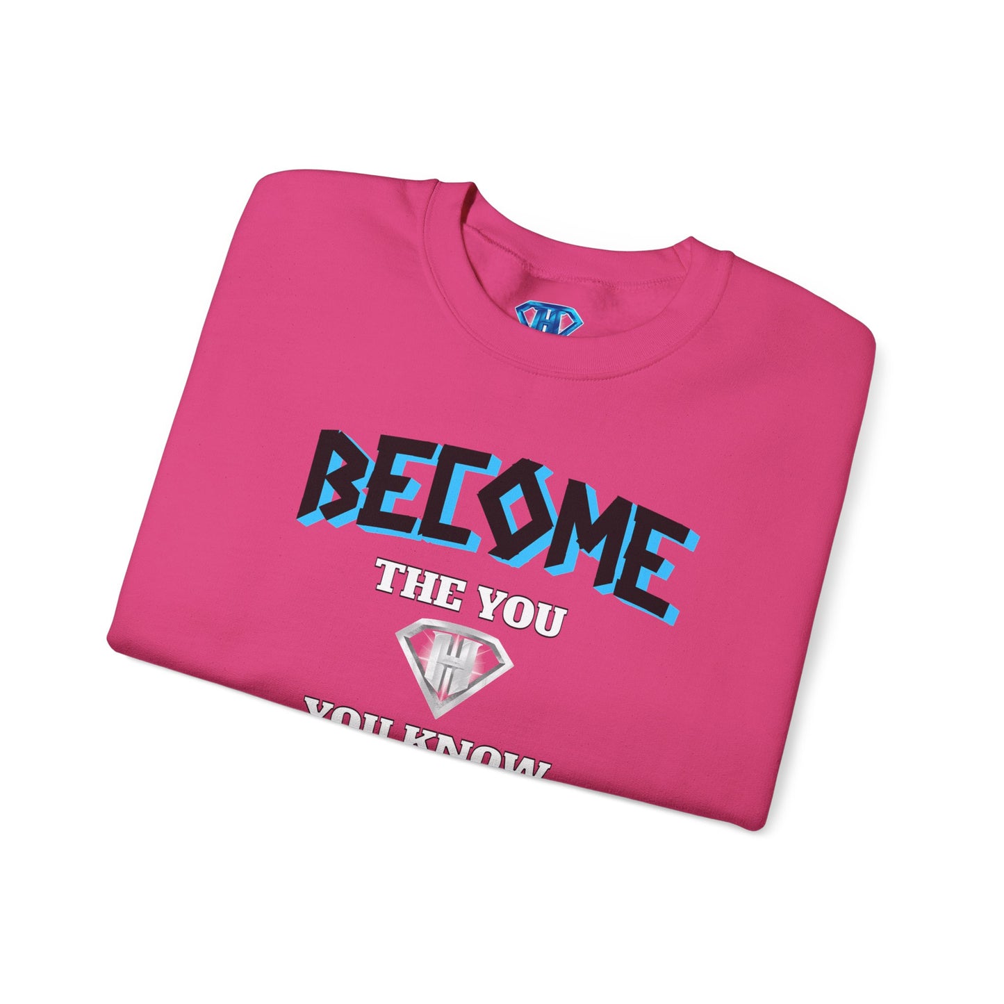 Hot Pink "Become The You, You Know You Are" Positivity Sweaters